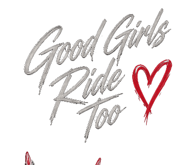 Good Girls Ride Too Tee